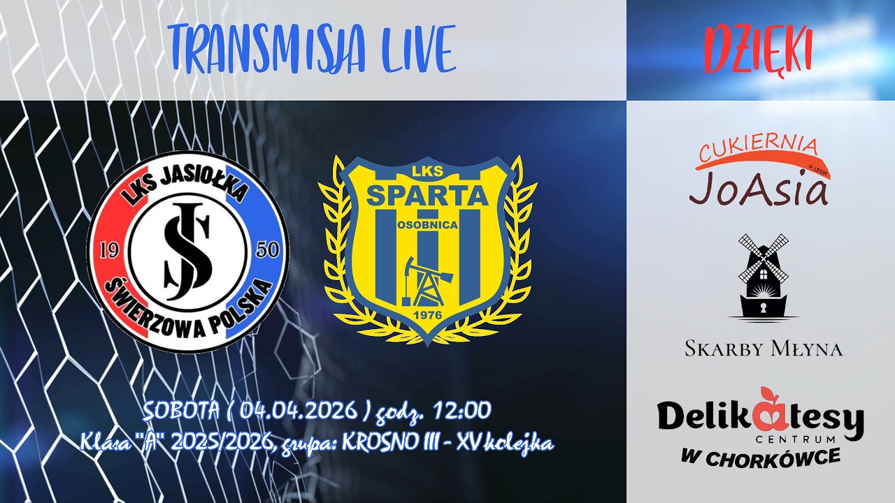 #live | Jasiołka Świerzowa - Sparta Osobnica | 04.04.2026 | Klasa 