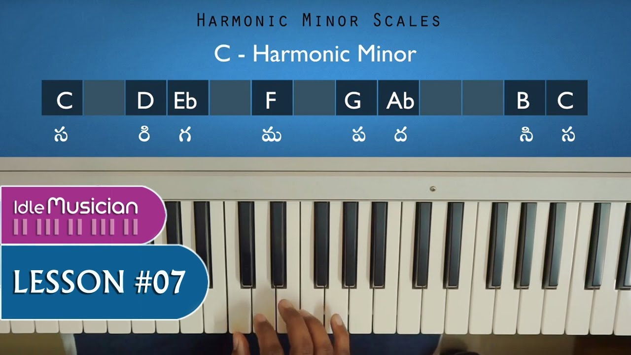 Harmonic and Melodic Minor Scales | Lesson 7