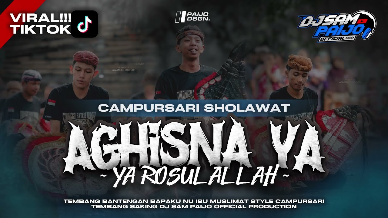 CAMPURSARI‼️ SHOLAWAT AGHISNA YA RASULALLAH GAYENG STYLE NGIGEL REMIXER BY DJ SAM PAIJO OFFICIAL