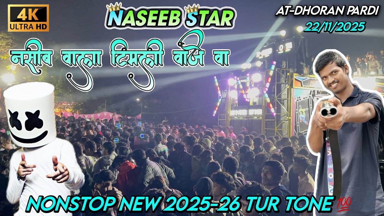 Naseeb Star Band Nonstop Tur Timli 2025 | Naseeb star band 22/11/2025-26 At-Dhorna Pardi