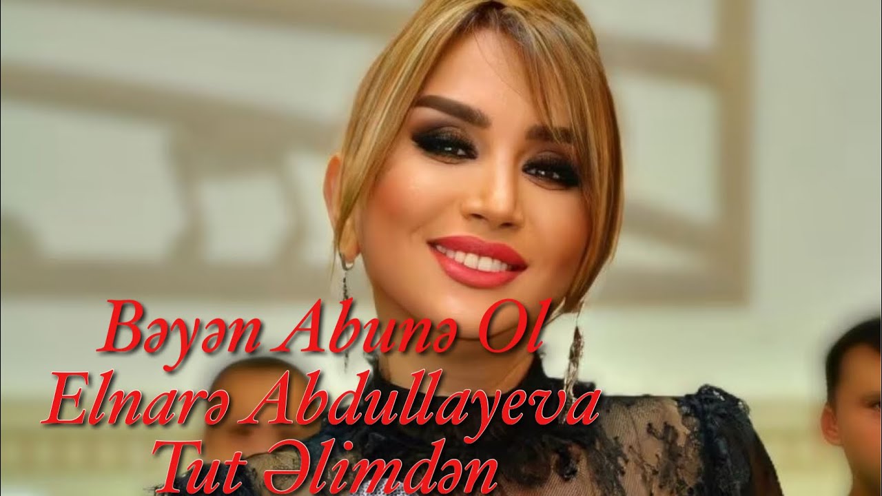 Elnare Abdullayeva - Tut Elimden Yeni ifa