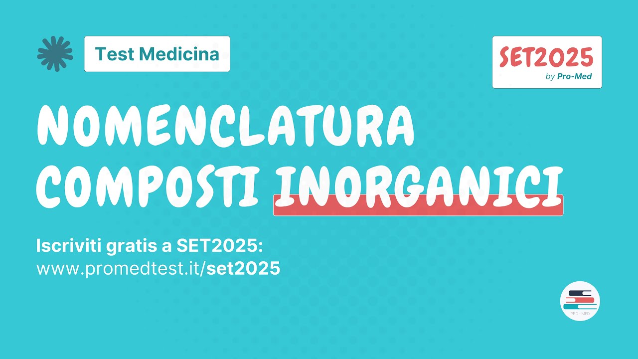 Chimica, nomenclatura composti inorganici | Test Medicina | SET2025