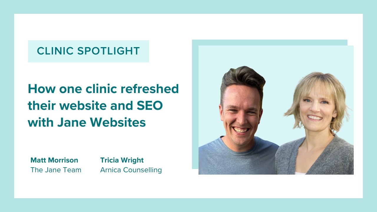 Clinic spotlight: How one clinic refreshed their website and SEO with Jane Websites