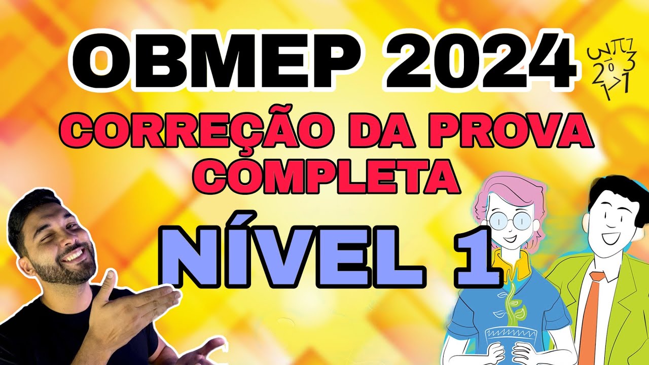 CORREÇÃO DE TODAS AS QUESTÕES OBMEP 2024 NIVEL 1 - GABARITO/RESOLUÇÃO
