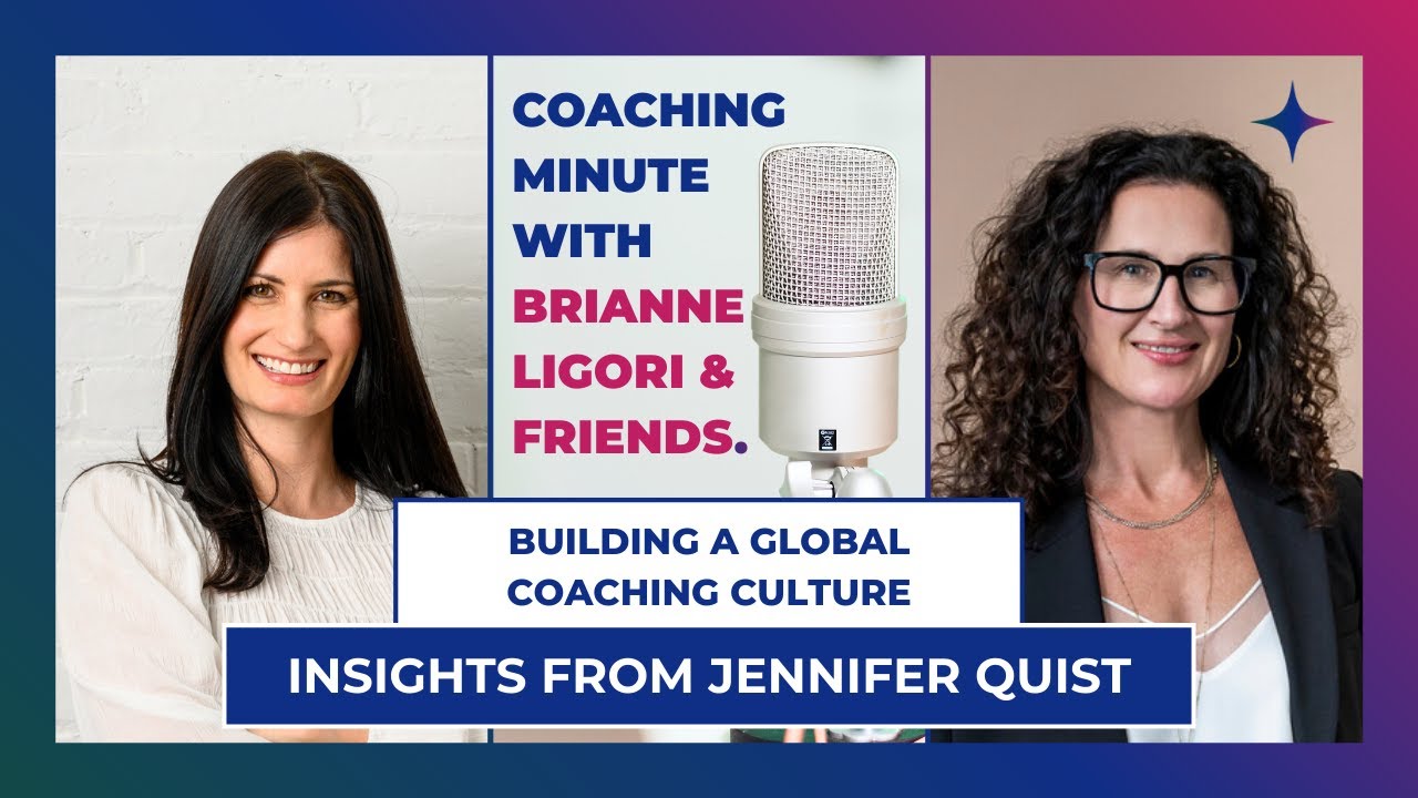 Building a Global Coaching Culture: Insights from Jennifer Quist