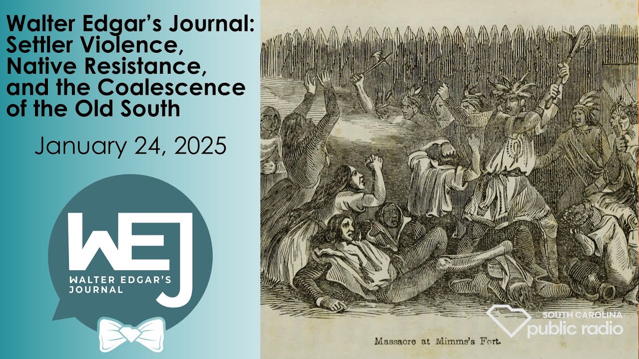 Settler Violence, Native Resistance, and the Coalescence of the Old South | Walter Edgar's Journal