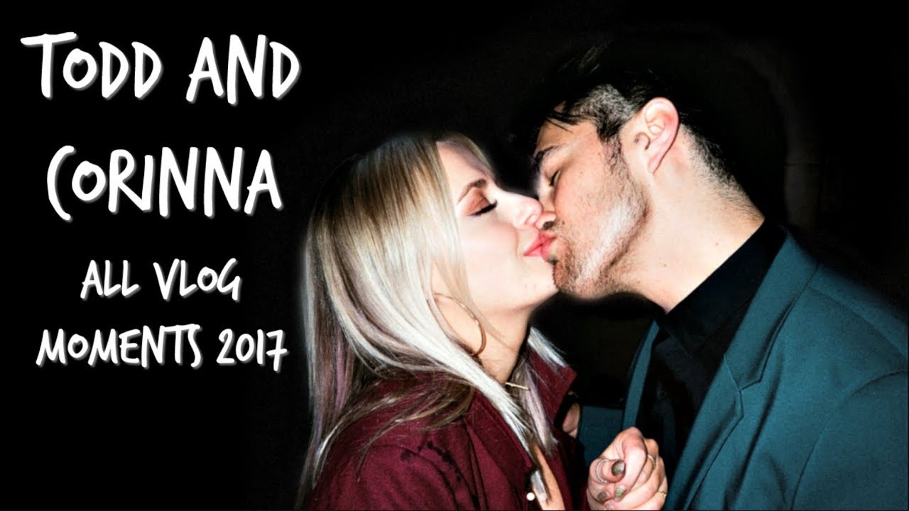 TODD AND CORINNA CUTE MOMENTS 2017 *everyone's vlogs*