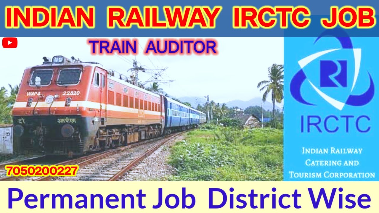 INDIAN RAILWAY TRAIN AUDITOR JOB | RAILWAY JOB |IRCTC JOB
