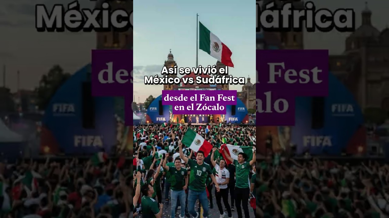 🇲🇽🔥 As&iacute; explot&oacute; el Z&oacute;calo tras el triunfo de M&eacute;xico ante Sud&aacute;frica en el Mundial 2026