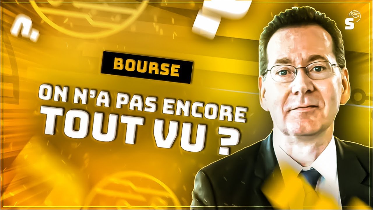 Bourse : on n'a pas encore tout vu ?