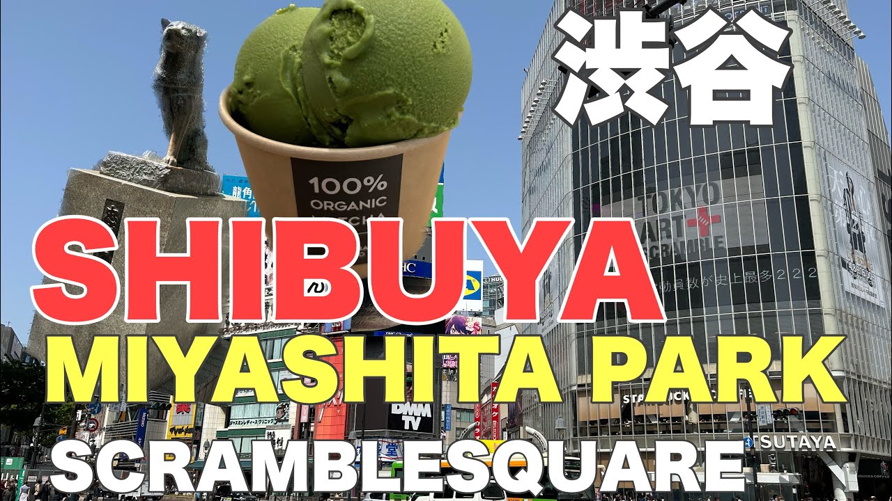 Japan🇯🇵Guid to Shibuya Miyashita Park, Scramble Square, Shibuya 109, Shibuya Yokocho!