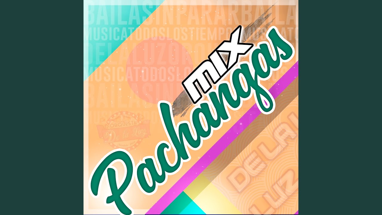 Mix Pachangas (Agachadita / Isla para Dos / Procura / Mal Bicho / Niña / Carito / Como un...