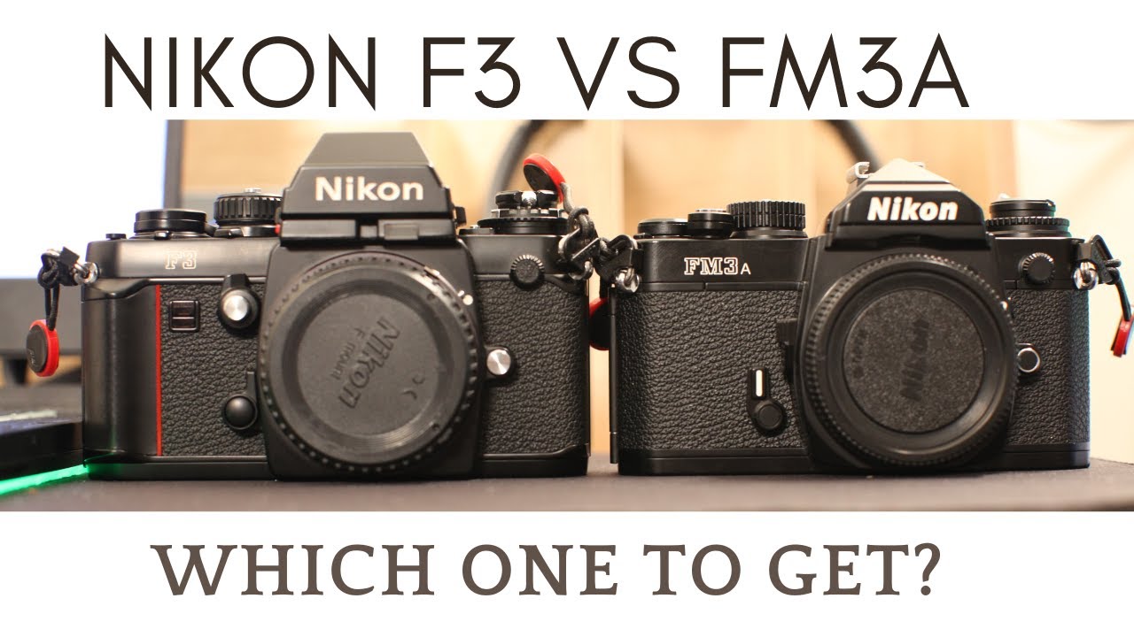 Nikon F3 vs Nikon FM3A: Which one is Better?