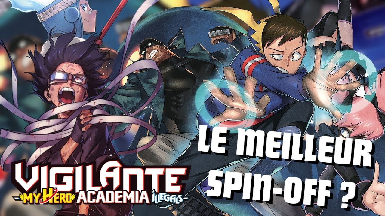 Pourquoi faut-il lire My Hero Academia Vigilante ?