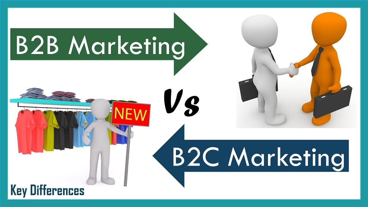 B2B Vs B2C Marketing: Difference between them with definition & Comparison Chart