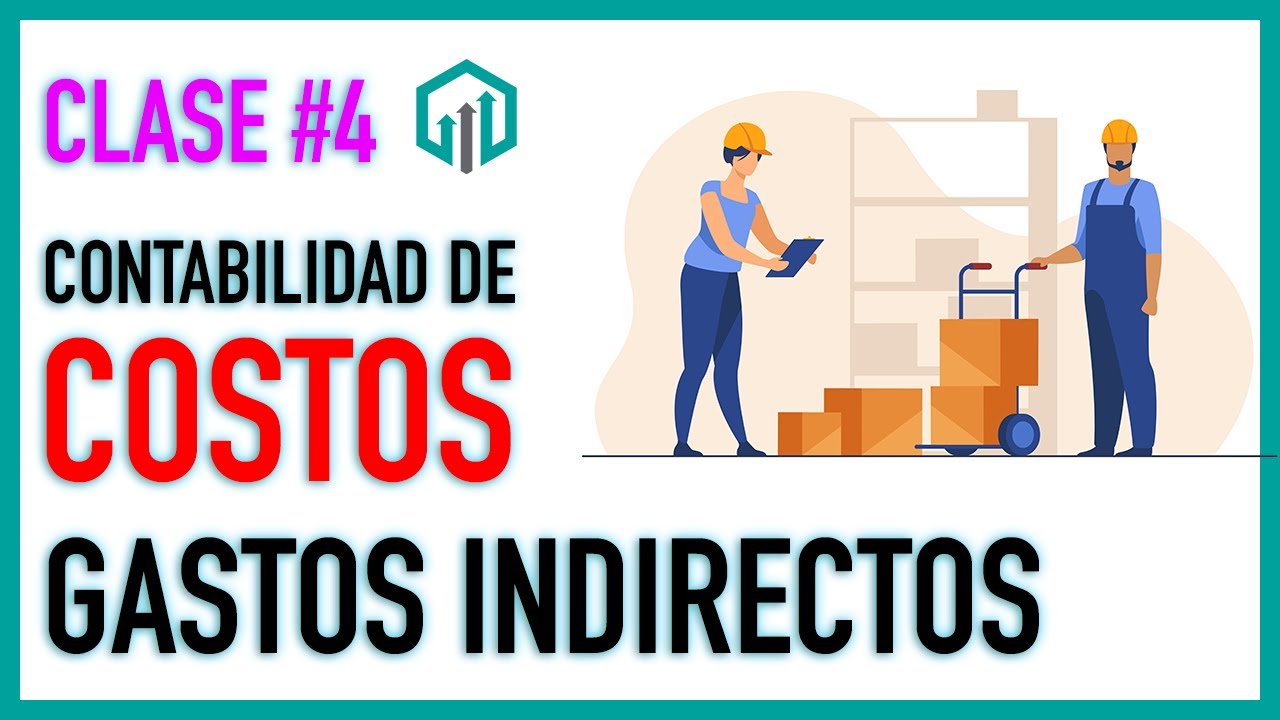 CONTABILIDAD DE COSTOS | CARGOS INDIRECTOS Y PRORRATEO | CLASE 4