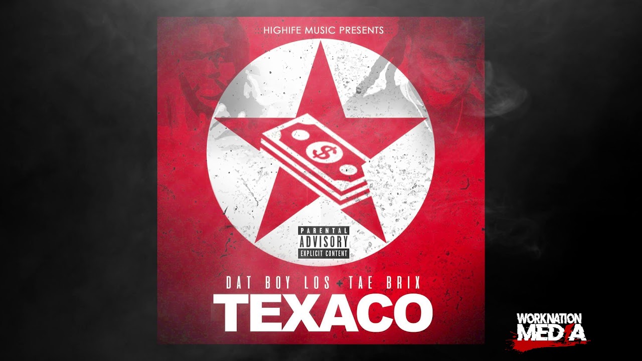 Highlife Music Presents: Dat Boy Los x Tae Brix - Texaco