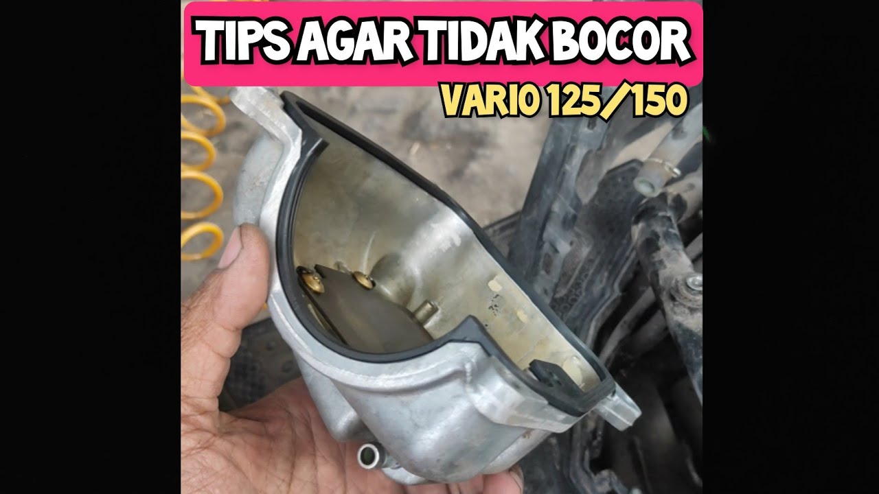 Mengatasi tutup head vario 125/150 yang sering bocor