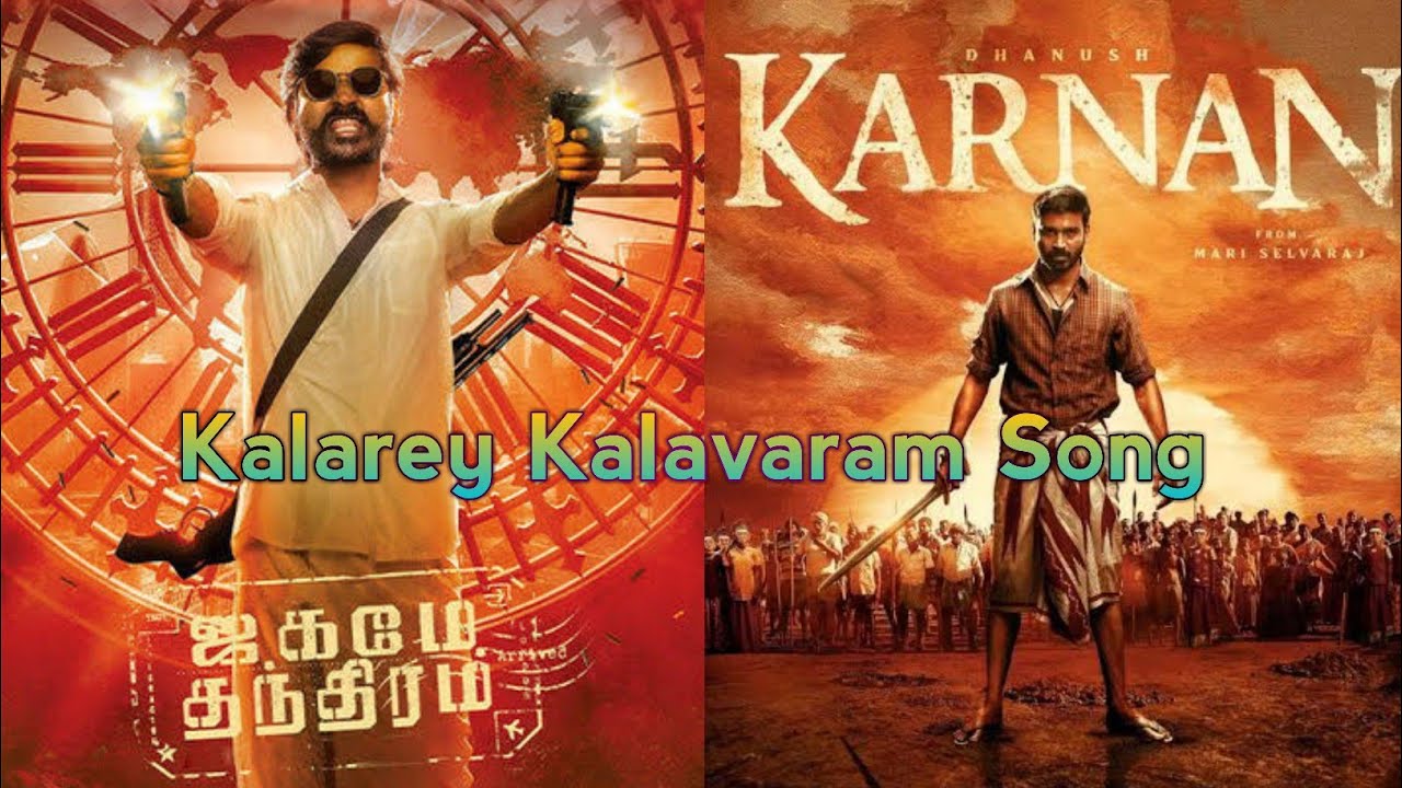 Kalarey Kalarvasam song || mix for Karnan video