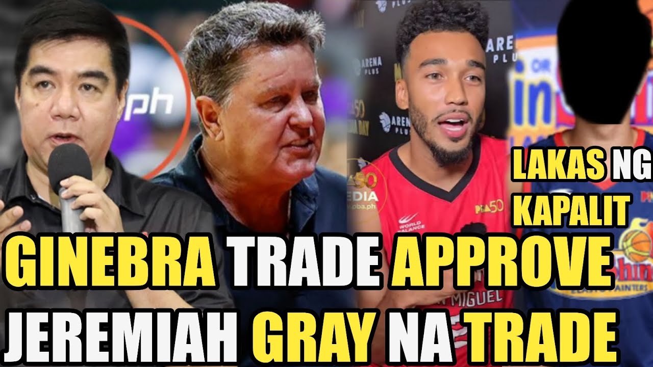 BREAKING TRADE! GINEBRA JEREMIAH GRAY NA TRADE NA | LAKAS NG KAPALIT | BROWNLEE BIGNEWS !