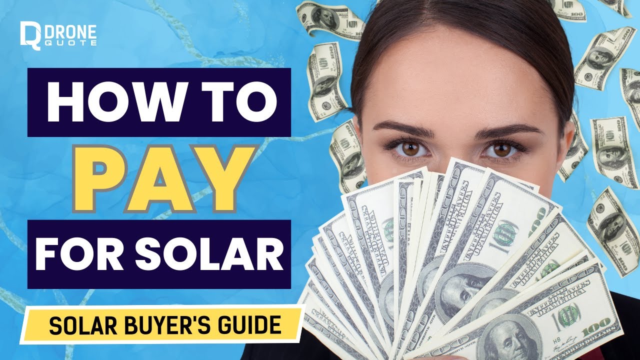 Solar Buyer's Guide 6: Solar Financing Options