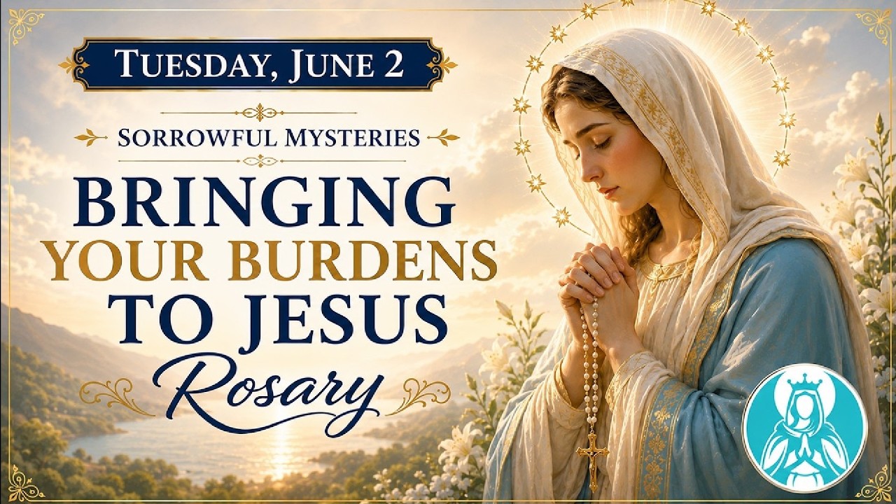 Todays Rosary Sorrowful Mysteries June 2, 2026 | Holy Rosary