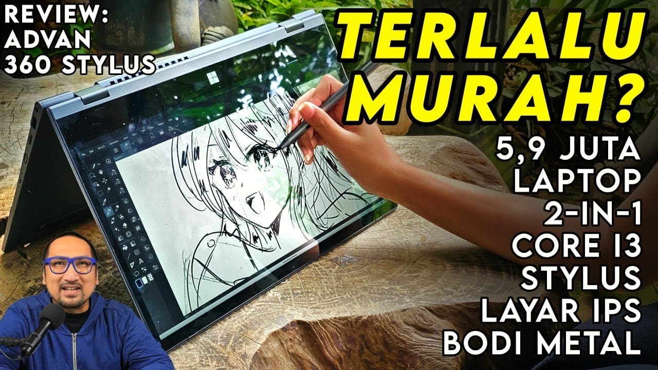 MURAH! 5,9 Juta: Laptop 2-in-1, Core i3, Ada Stylus: REVIEW ADVAN 360 Stylus