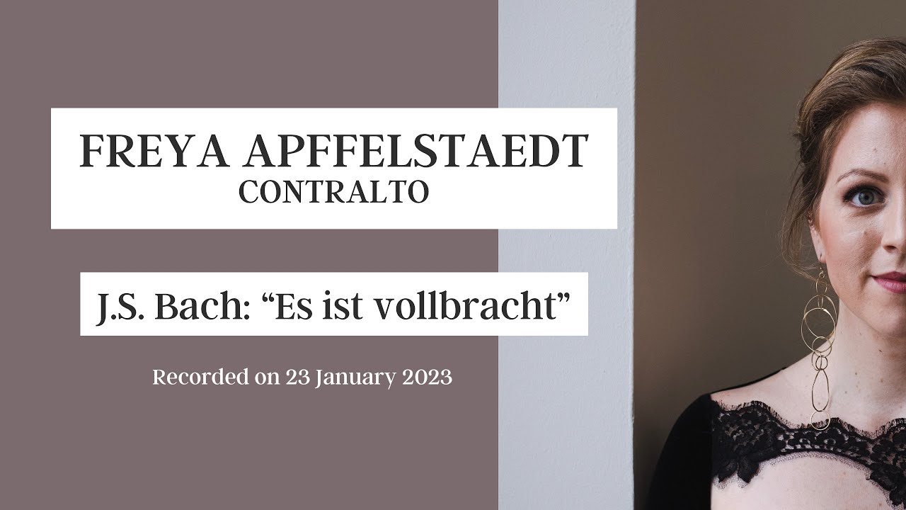 Freya Apffelstaedt sings „Es ist vollbracht“ (J.S. Bach)