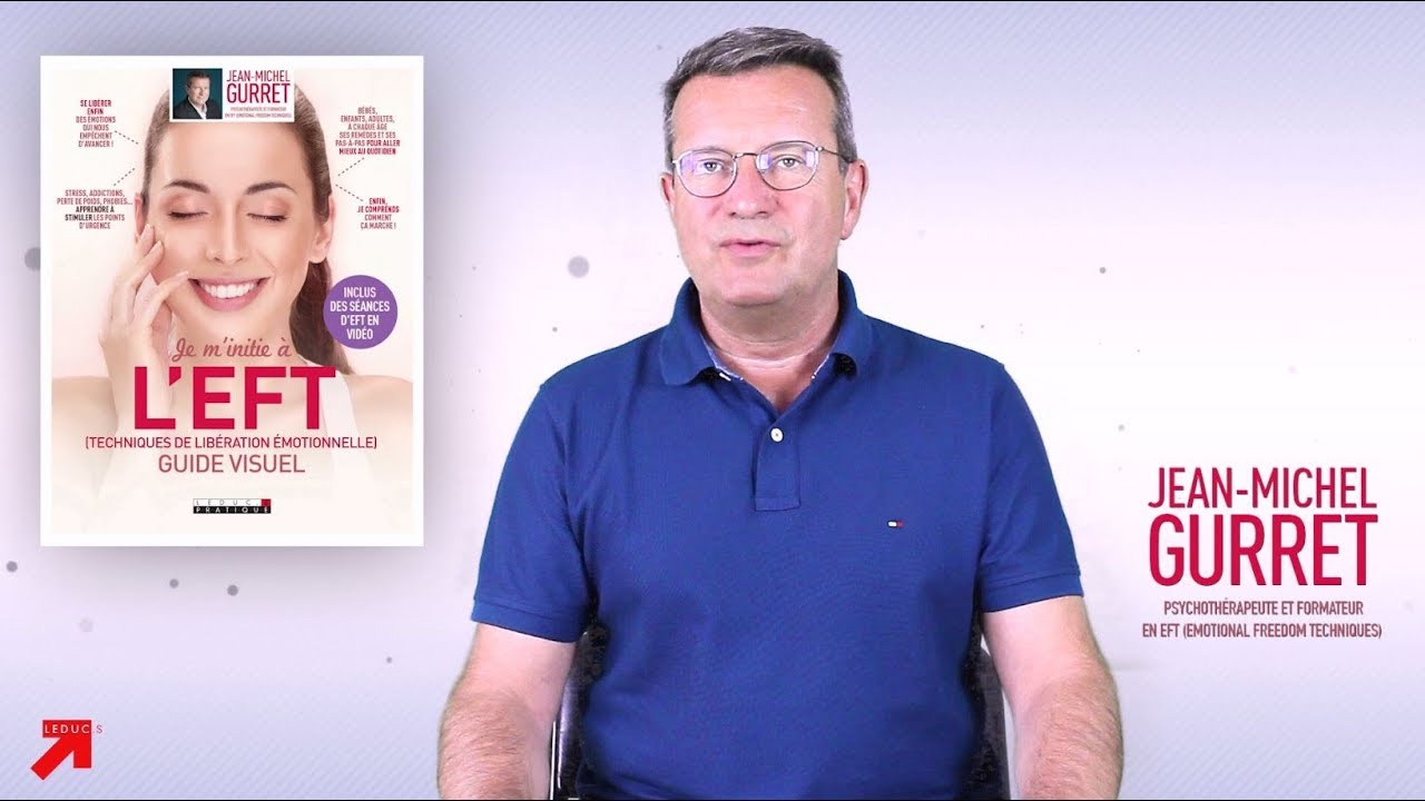 Je m'initie à l'EFT -  Jean-Michel Gurret