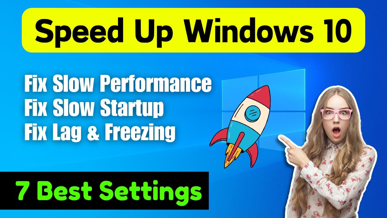 How to Fix Windows 10 Slow Performance (7 Best Settings)