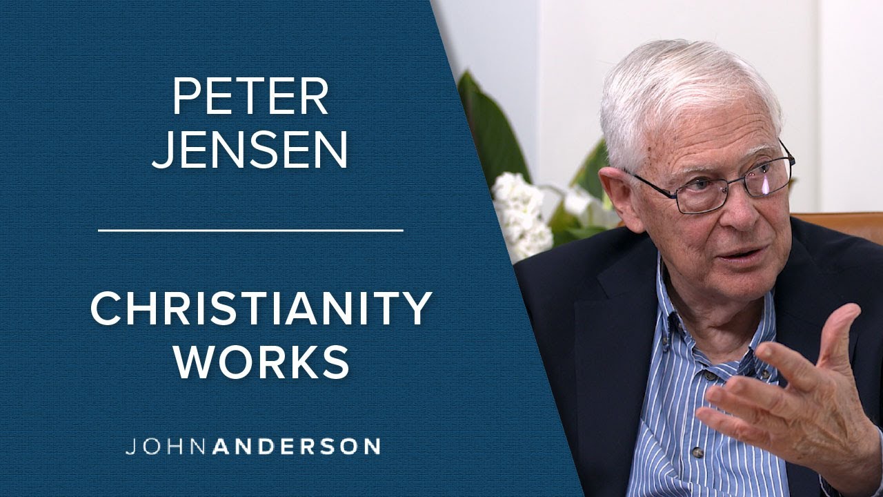 Dr. Peter Jensen | Christianity Works | Conversations