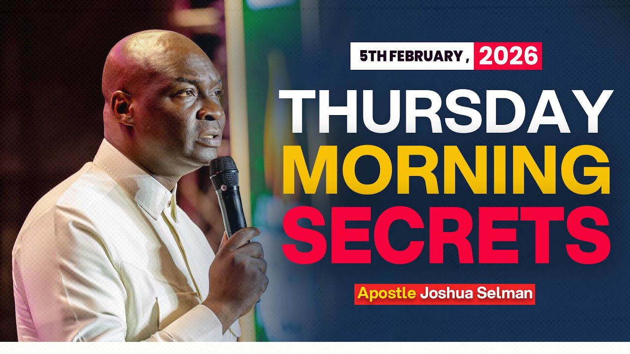 [5TH FEBBRUAY, 2026] THURSDAY MORNING PRAYER - APOSTLE JOSHUA SELMAN