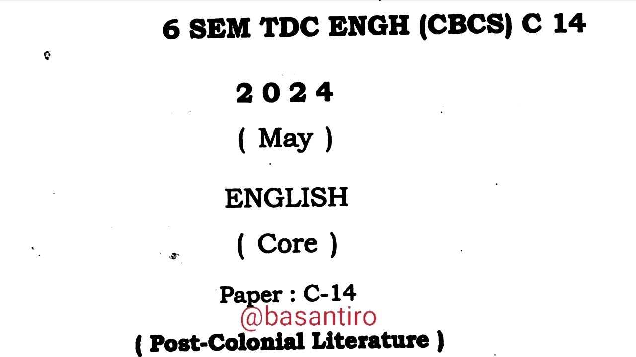 BA 6th semester English core major paper c 14 post colonial literature Dibrugarh University 2024