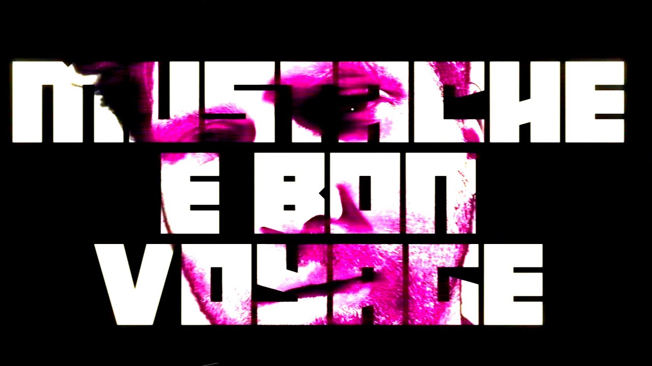 LAUNCE - Mustache Et Bon Voyage (Official Music Video)