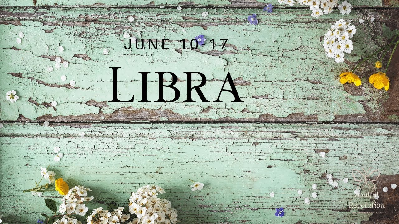 They want to WOW you (don't look too close), LIBRA June 10-17