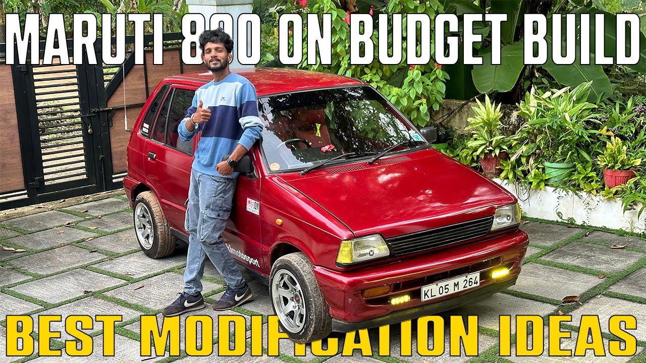 Best Modification Ideas for Maruti 800 | Full Budget Build Breakdown
