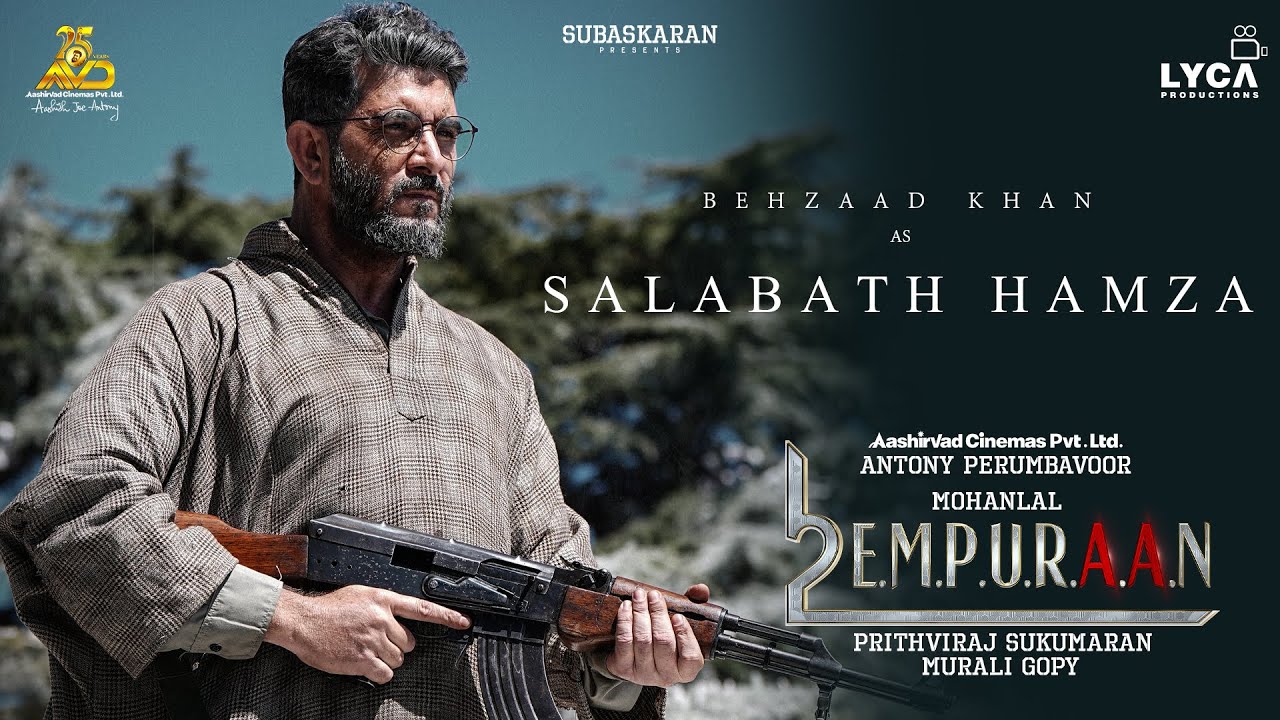 Behzaad Khan as Salabath Hamza in L2E Empuraan | Mohanlal | Prithviraj Sukumaran | Murali Gopy