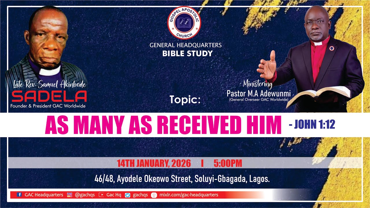 WEDNESDAY BIBLE STUDY | TOPIC: AS MANY AS RECEIVED HIM | 14TH JANUARY, 2026
