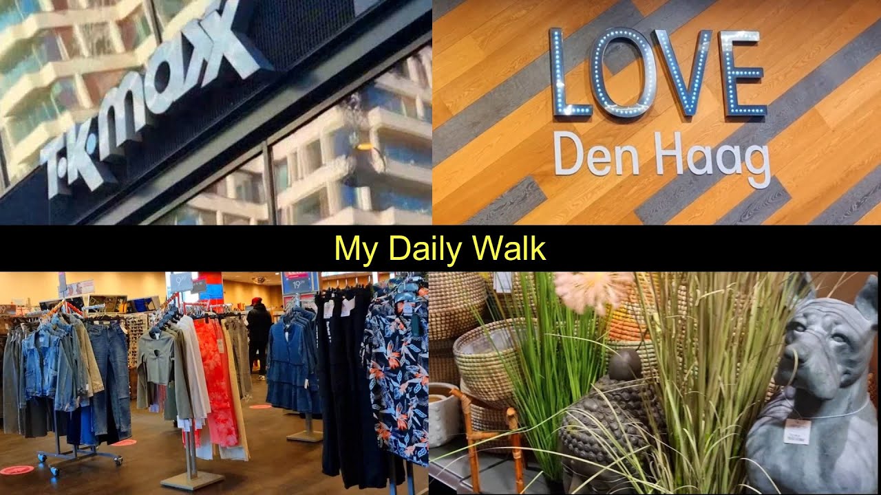 My Daily Walk in TK Maxx The Hague