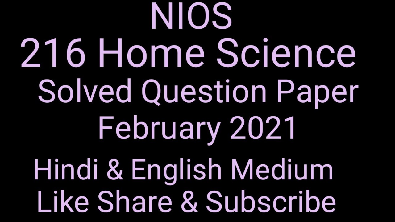 216 NIOS Home Science Class 10 Solved Question Paper February 2021 