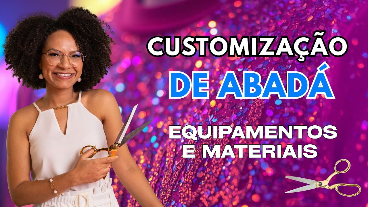 Materiais Essenciais para Customizar Abadás: O Guia para a costureira não errar! | NEA SANTTANA