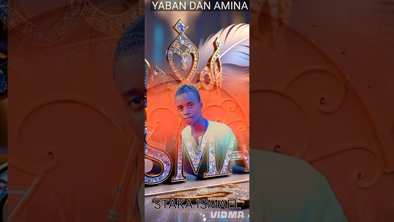  S TAKA ISMAËL YABAN DAN AMINA
