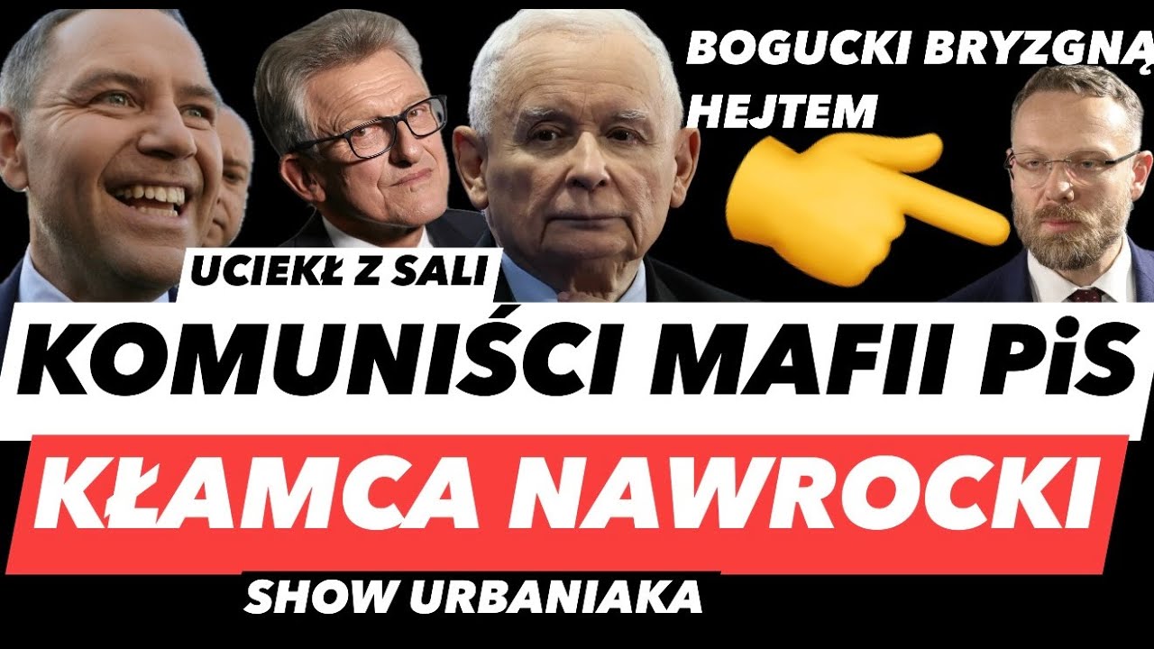 KACZYŃSKI UCIEKŁ Z SALI &ndash; URBANIAK O BOLSZEWI PiS❗️NAWROCKI OSZUKAŁ SWOICH I BOGUCKI BŁYSNĄŁ GŁUPOTĄ