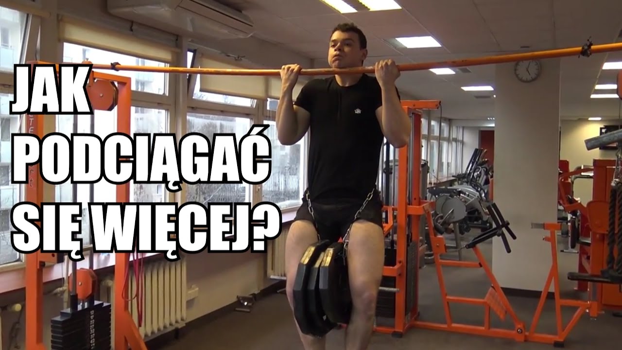 Jak podciągać się więcej?