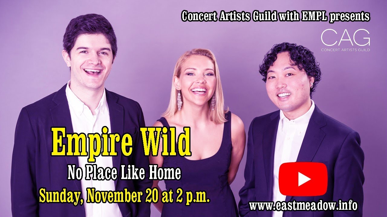 Mark and Josephine D’Antonio Fund Concert: Empire Wild (Hybrid)