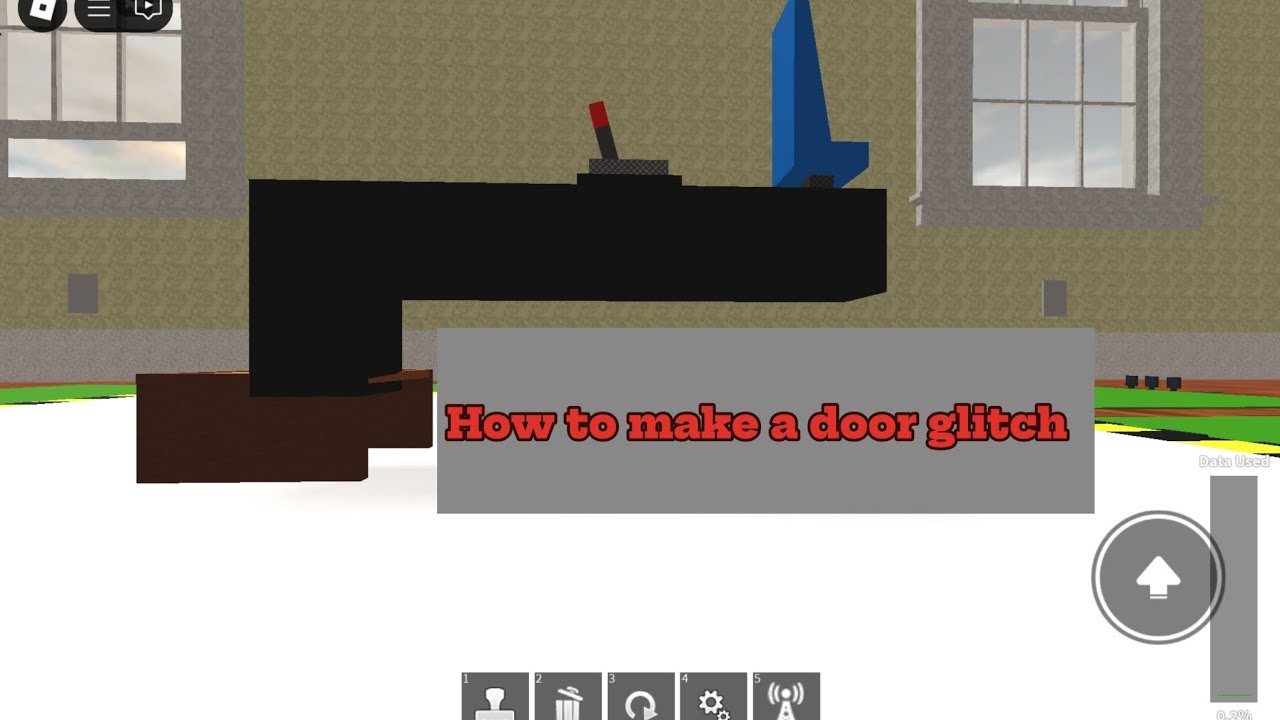 How to make Door glitch in welcome to roblox building