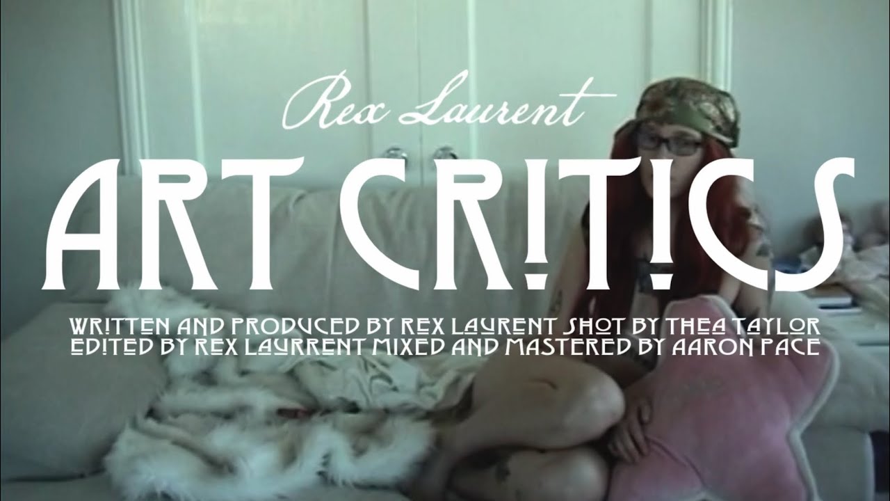 Rex Laurent - Art critics (Official Music Video)