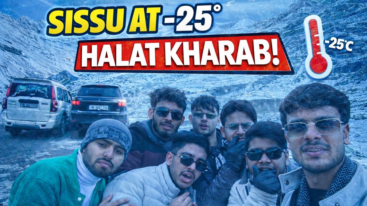 Lost Our Minds | Sissu at -25°C | Day 2 | Part 1