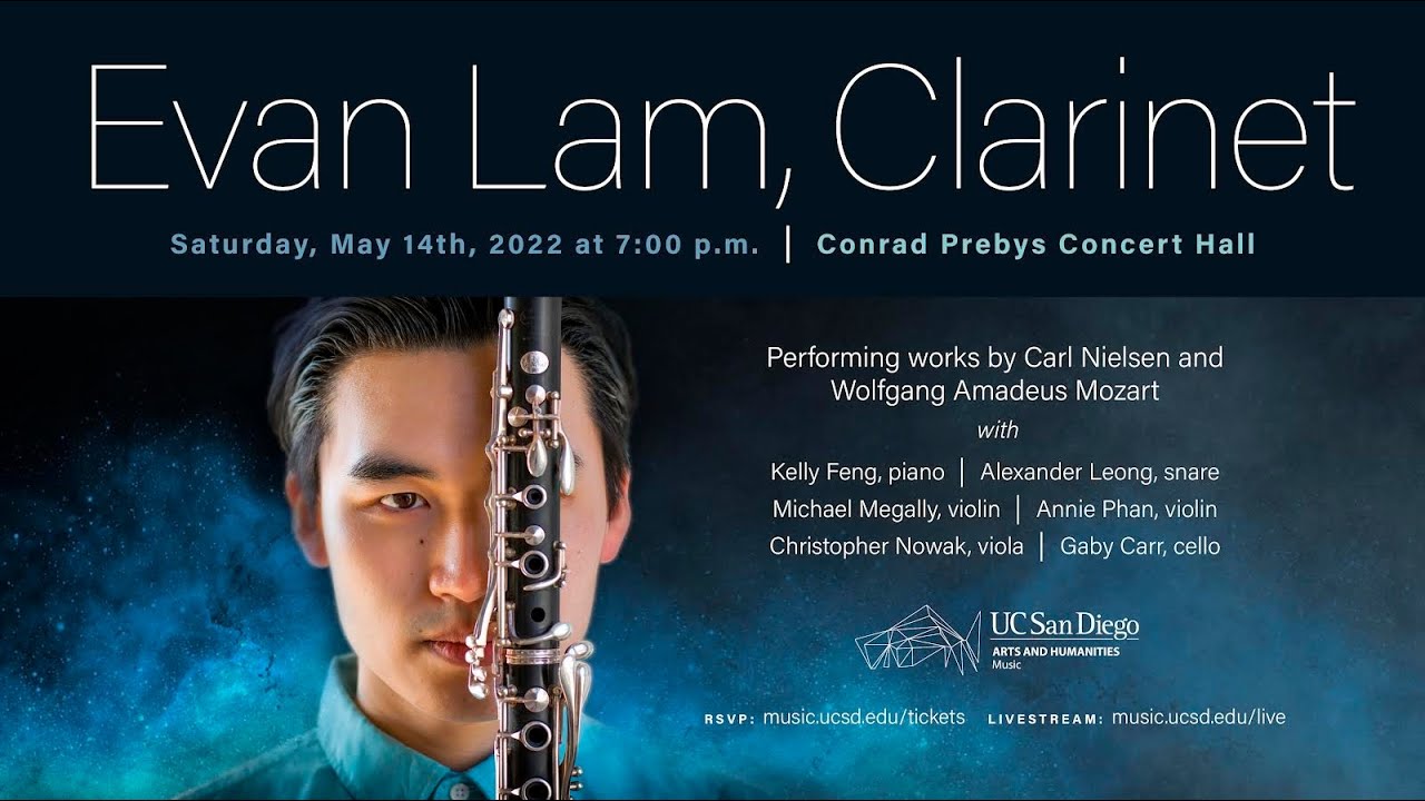 Evan Lam, Clarinet - Undergraduate Honors Recital, UCSD School of Arts and Humanities
