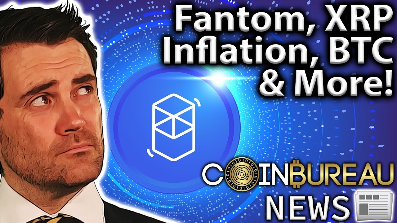 Crypto News: Inflation, FTM, XRP, PoW Ban, OTC FUD & MORE!!